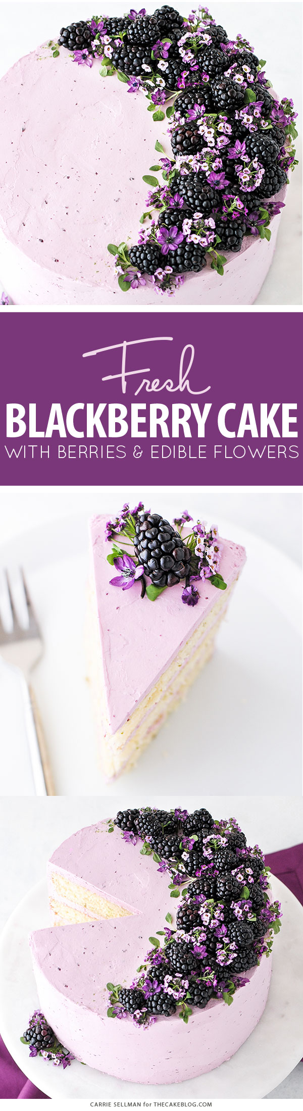 Blackberry Lime Cake - tender cake infused with lime zest, frosted with blackberry buttercream, topped with fresh blackberries and edible flowers | by Carrie Sellman for TheCakeBlog.com
