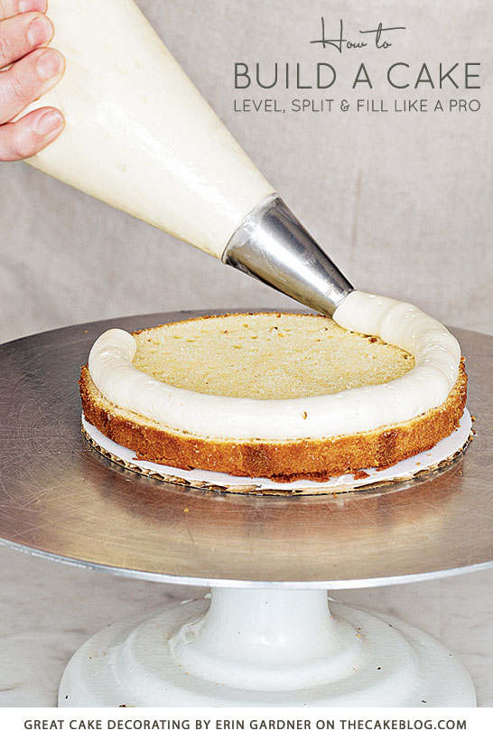 How to Build a Cake | level, split and fill like a pro | Great Cake Decorating by Erin Gardner on TheCakeBlog.com