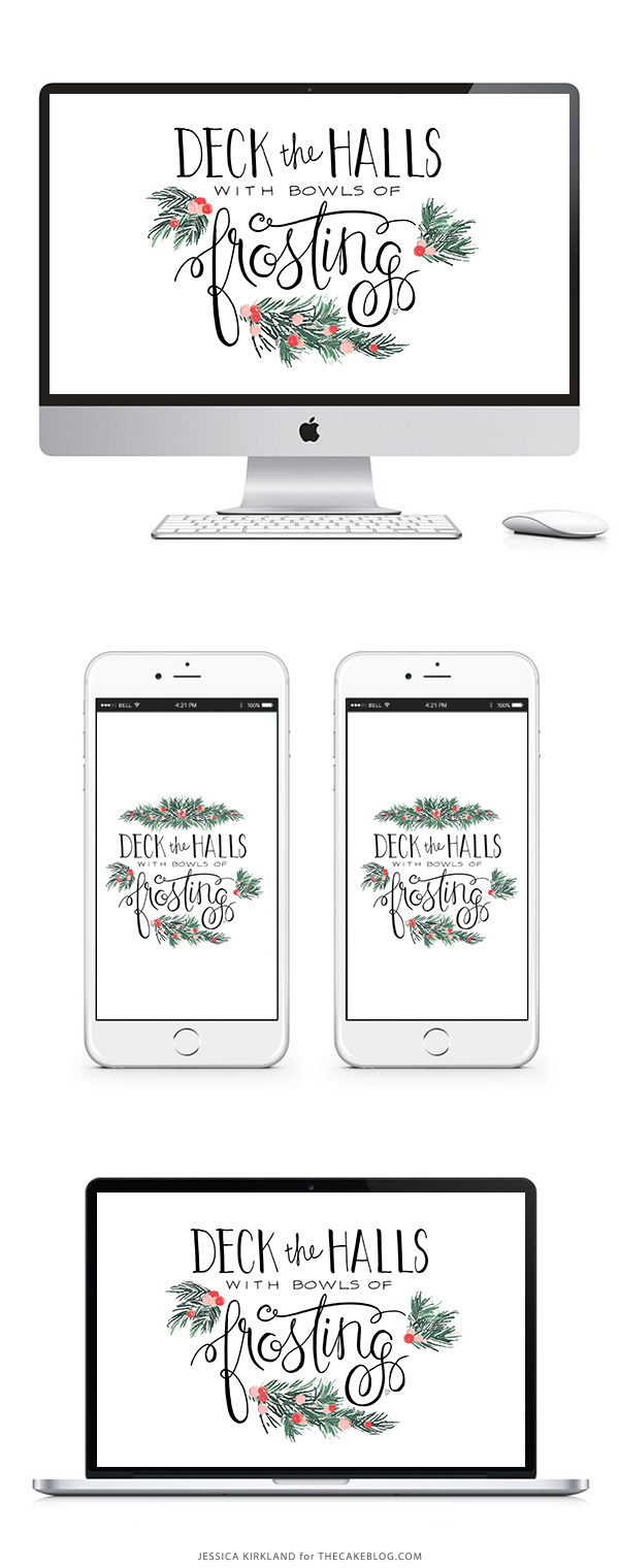 Deck the Halls with Bowls of Frosting| Free Printable and Free Wallpaper for Smartphones, Tablets and Desktops | by Jessica Kirkland for TheCakeBlog.com