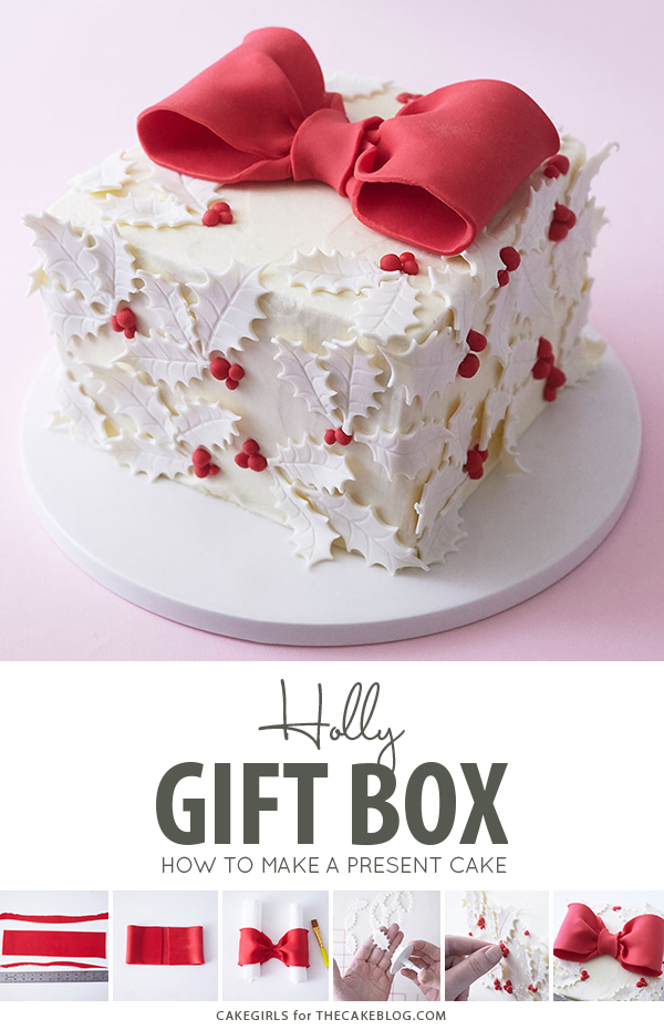 Holly Gift Box Cake! Learn how to make this festive gift box cake that looks just like a present | by Cakegirls for TheCakeBlog.com