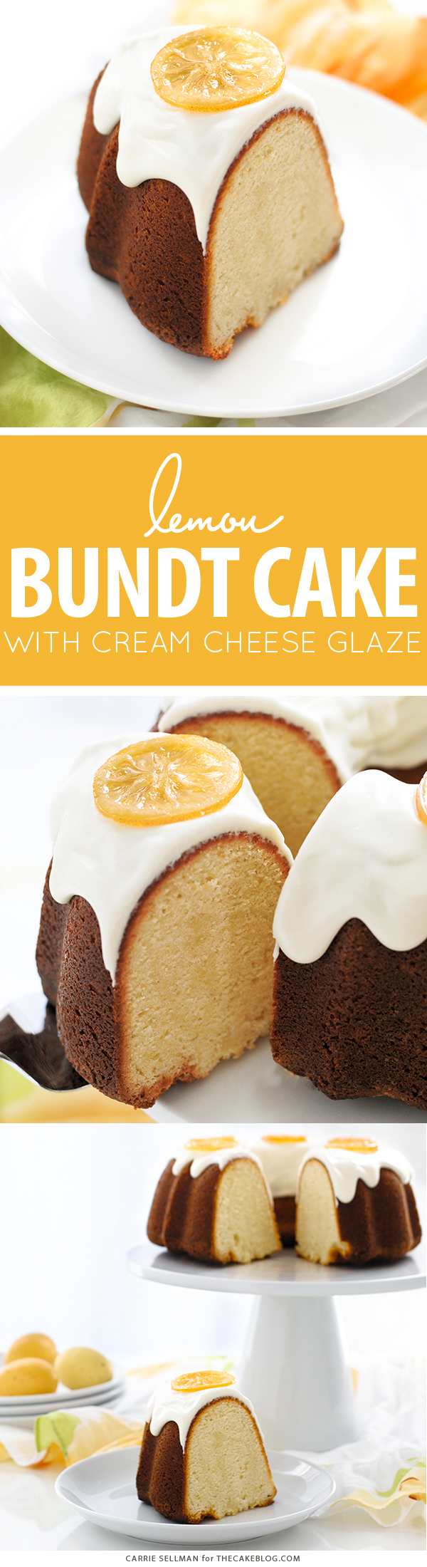 Lemon Bundt Cake - easy lemon pound cake recipe with a relaxed cream cheese glaze and candied lemon slices | By Carrie Sellman for TheCakeBlog.com