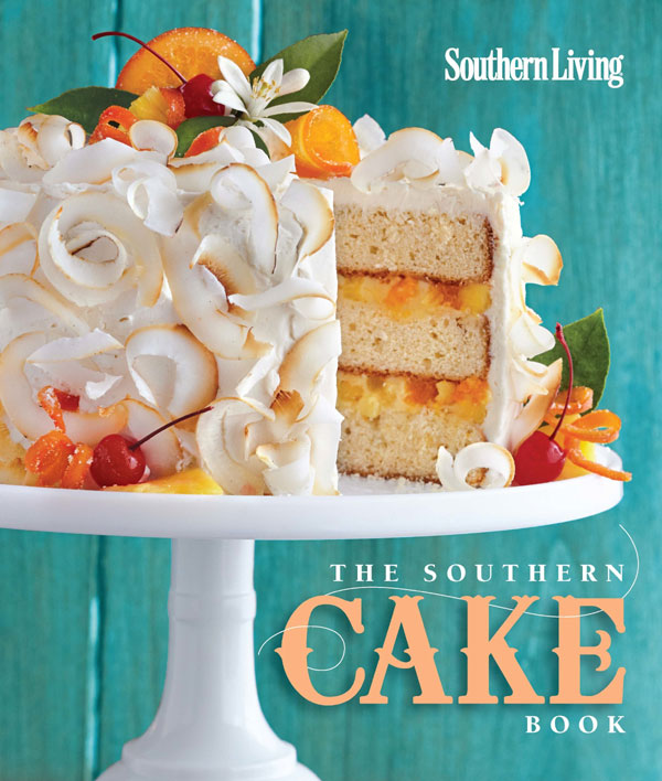 The Southern Cake Book by Southern Living | on TheCakeBlog.com